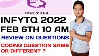 INFYTQ 2022 FEB 6th Shift 1 Review 6th Feb 10 am Coding Questions infytq [upl. by Peednam]