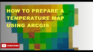 How to prepare a Temperature map using ArcGIS [upl. by Airehs]