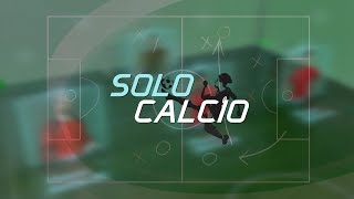 Solo Calcio del 362024 [upl. by Leahey]