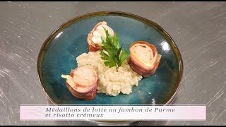 Médaillon de lotte au jambon de Parme et risotto crémeux [upl. by Ansilme]