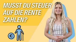 Steuern auf die Rente SO viel Steuern zahlst DU auf deine RENTE  Steuer amp Rente einfach erklärt [upl. by Enelyt]