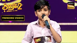 quotTere Bin Nahi Jeena Mar Jana Dholnaquot पर Mani की लाजवाब Singing Superstar Singer 2 Trending Videos [upl. by Chow615]