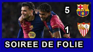 Soirée de folie Le Barça écrase Séville et Gavi est de retour Fc Barcelone  Fc Séville 51 [upl. by Treblah]