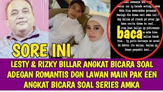 LESTY amp RIZKY BILLAR ANGKAT BICARA SOAL ADEGAN ROMANTIS DGN LAWAN MAIN PAK EEN ANGKAT BICARA SOAL [upl. by Rees144]