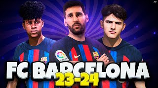 Reconstruyendo el FC BARCELONA 2324 [upl. by Edette]