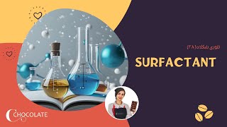 surfactants 28 [upl. by Drofnelg]