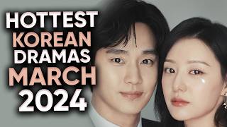 9 Hottest Korean Dramas To Watch in March 2024 Ft HappySqueak [upl. by Euphemiah]