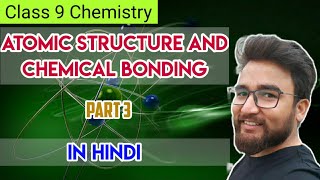 ICSE Chemistry Class 9  Atomic Structure and Chemical Bonding Part 34 Hindi [upl. by Toshiko326]