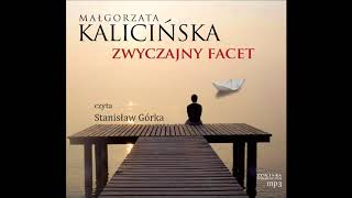 Małgorzata Kalicińska quotZwyczajny facetquot audiobook [upl. by Atener]