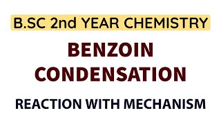 Benzoin Condensation  Reaction With Mechanism  BSC 2nd Year Chemistry  Aldehydes and Ketones [upl. by Stoughton566]