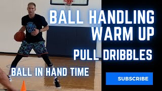 Ball Handling Warm Up Pull Dribbles [upl. by Adalie]