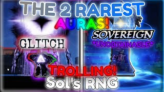 Trolling with GLITCH and SOVEREIGN the 2 RAREST auras In SOLS RNG [upl. by Ahsircal]