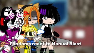 Fandoms react to Manual Blast REMAKE [upl. by Ardnuas]