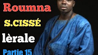 Lèrale Roumna SERIGNE CISSÉ partie 15 didacticiel [upl. by Norehs]