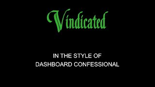 Dashboard Confessional  Vindicated  Karaoke  With Backing Vocals [upl. by Isyed]