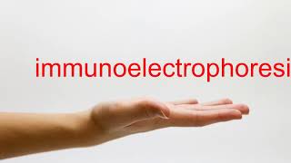 How to Pronounce immunoelectrophoresis  American English [upl. by Cartie]