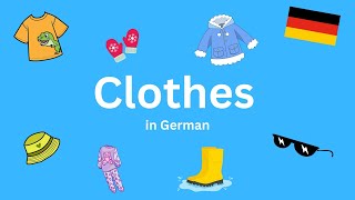 Clothes in German 🇩🇪  Kleidung  German Kids Vocabulary  KidsGerman [upl. by Blane]