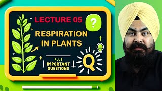 quotLecture 05 Respiration in Plants  NEET Biology  Complete NCERT Coveragequot biology neet [upl. by Harutak]