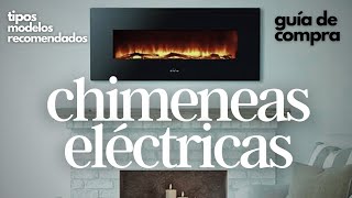 te gustan las chimeneas🔥CHIMENEAS ELÉCTRICAS bonitas calor acogedorGuía y modelos recomendados [upl. by Meeharbi24]