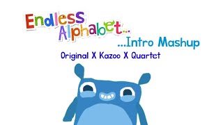 Endless Alphabet Intro Mashup Original X Kazoo X Quartet [upl. by Nalyak102]