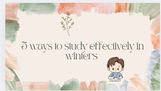 5 effective ways to study in winters study tips learning tips students tips [upl. by Mia]