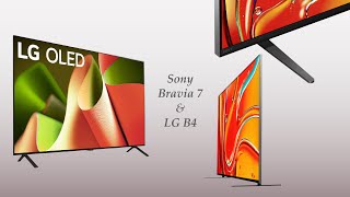 LG OLED B4 vs BRAVIA 7  Best Midrange Smart TVs [upl. by Lipski]