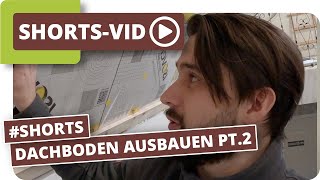 Dachboden ausbauen Teil 2 shorts [upl. by Arahahs]