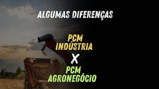 Algumas diferenças entre o PCM das industrias e do agronegócio [upl. by Roane]