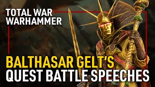 ALL BALTHASAR GELTS QUEST BATTLE SPEECHES  Total War WARHAMMER [upl. by Jacobson]