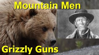 Mountain Men Grizzly Guns [upl. by Machos538]