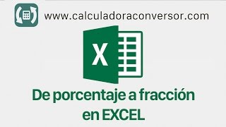 Porcentaje a fracción en Excel [upl. by Kliment76]