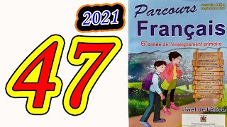 parcours français 6ème année primaire 2021 page 47 [upl. by Pardoes]