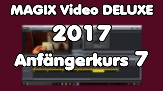 MAGIX Video Deluxe 2017 Anfängerkurs Teil 7 Keyframeanimator  Animationen erstellen [upl. by Gotcher924]