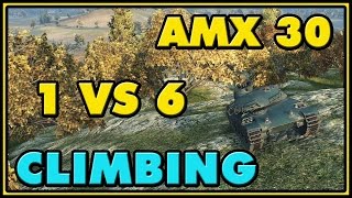 World of Tanks  Climbing  AMX 30 1er prototype  9 Kills  86K Damage [upl. by Alocin]