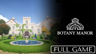 BOTANY MANOR  Gameplay Walkthrough [upl. by Aivatnwahs]