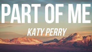 Katy Perry  Part Of Me lyrics on screen [upl. by Kayle]