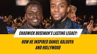 Chadwick Bosemans Lasting Legacy How He Inspired Daniel Kaluuya and Hollywood chadwickboseman [upl. by Humpage195]