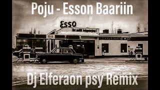 Poju Esson  baariin  Dj Eferaon Psy Remix [upl. by Edme]