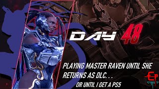 Day 48Playing Master Raven Talking PS4 Console Problems [upl. by Nolrev]