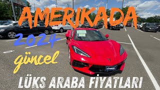 Amerikada Lüks Araba Fiyatları 2024 [upl. by Treborsemaj]