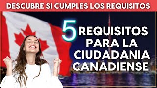 CIUDADANÍA CANADIENSE en el 2023  Descubre los REQUISITOS [upl. by Ernesta282]