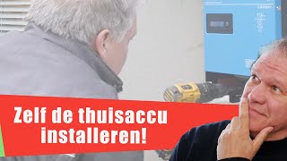 82 Zelf installeren thuisbatterij [upl. by Etnuahc]