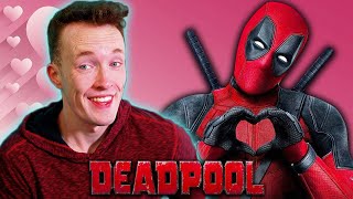 Watching DEADPOOL And Realizing Its The BEST VALENTINES Day Movie Movie Reaction [upl. by Aihseuqram354]