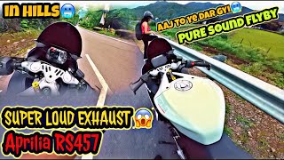 Aprilia RS457 Pure Sound With Super Loud Bassy Exhaust 😱 Flyby Sound In Hills🥵 INLINE 4 TATA BYE😆 [upl. by Nee50]