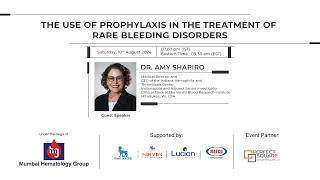 The use of Prophylaxis in the treatment of Rare Bleeding Disorders [upl. by Noirred]