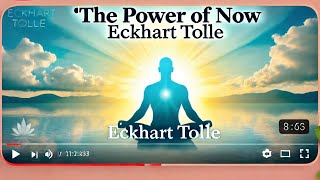 Live FULLY in the Present with Eckhart Tolles LifeChanging Wisdom [upl. by Sitoiyanap]