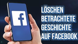 So löschen Sie den Verlauf der auf Facebook angesehenen Videos  Alle auf Facebook angesehenenVideos [upl. by Yrek]