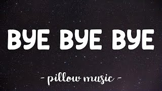 Bye Bye Bye  N Sync Lyrics 🎵 [upl. by Kaete]