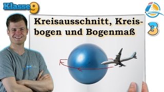 Kreisausschnitt Kreisbogen Bogenmaß  Klasse 9 ★ Übung 3 [upl. by Reinald117]