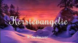 Kerstevangelie R de Reuver [upl. by Notlim681]